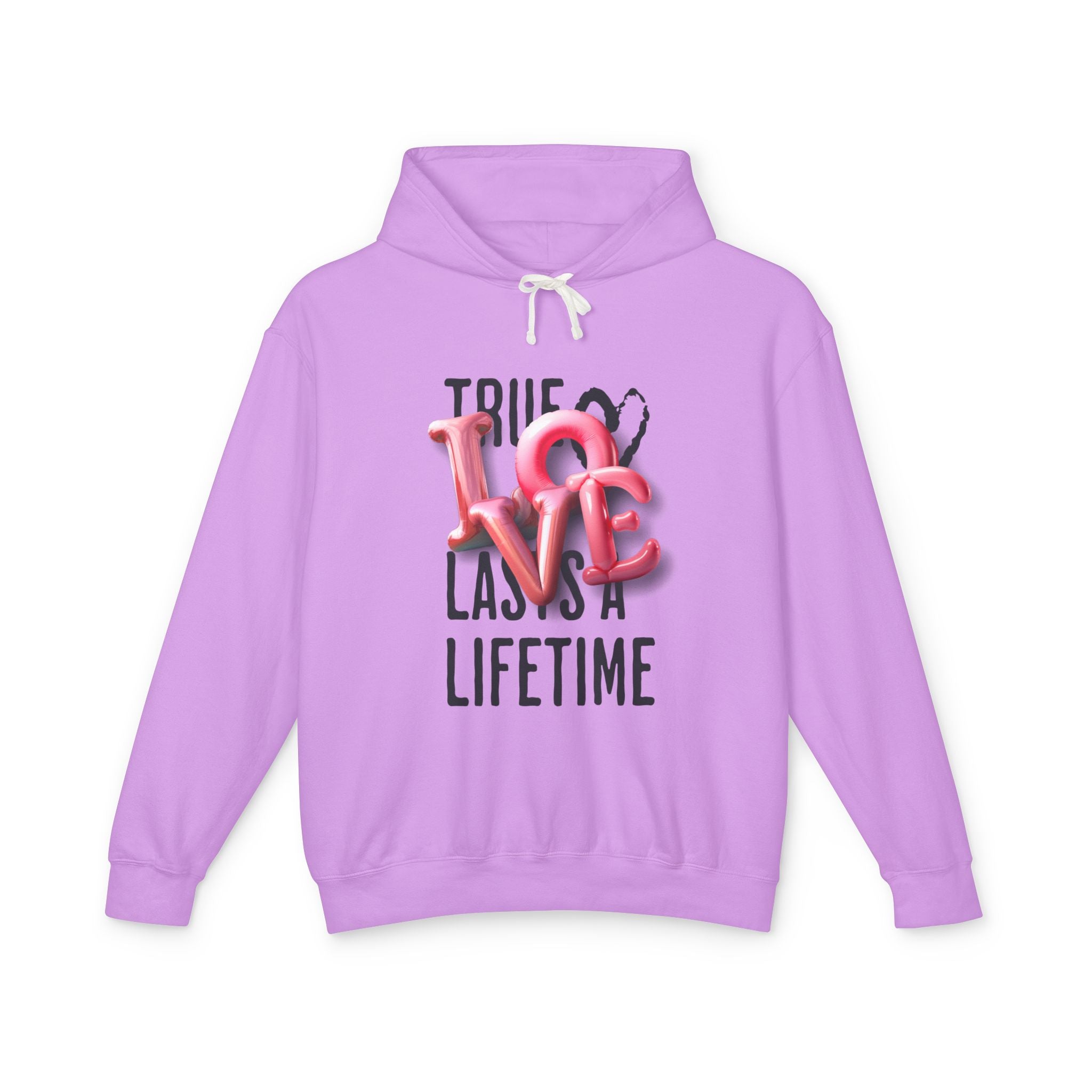 True Love Lasts A Lifetime Unisex Hooded Sweatshirt
