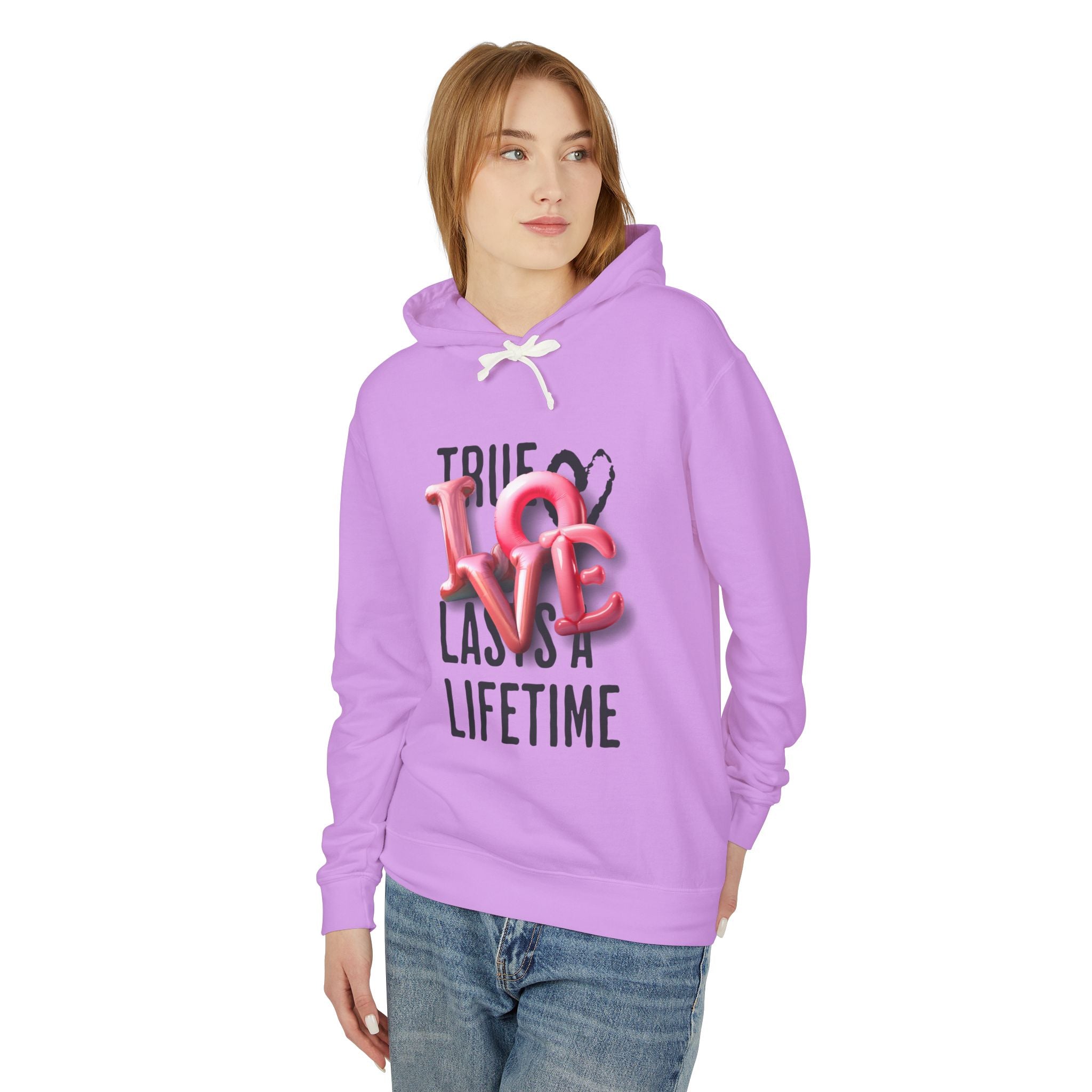 True Love Lasts A Lifetime Unisex Hooded Sweatshirt