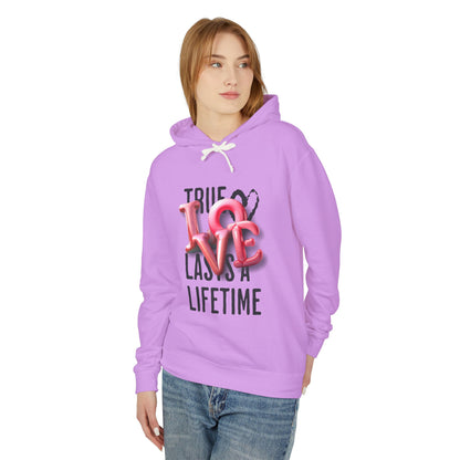 True Love Lasts A Lifetime Unisex Hooded Sweatshirt