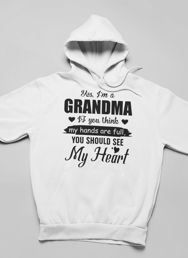 Yes, I Am a Grandma Hoodie